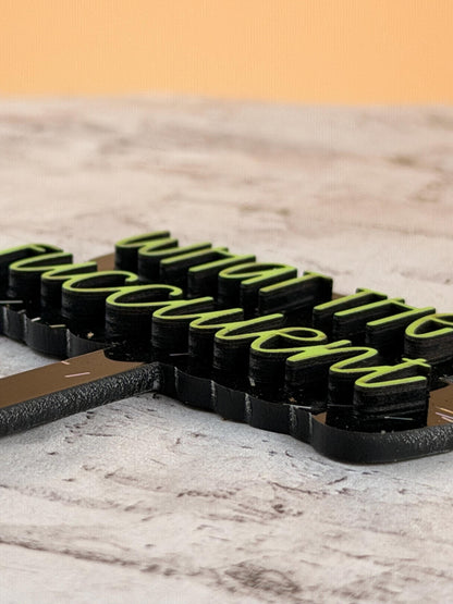 Funny Plant Stakes - Sassy Succulent Markers - Gift for Plant Lovers
